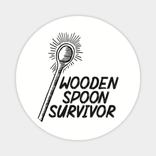 wooden spoon survivor Magnet